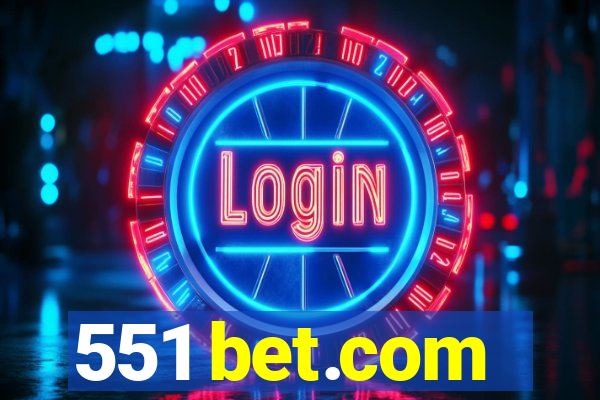 551 bet.com